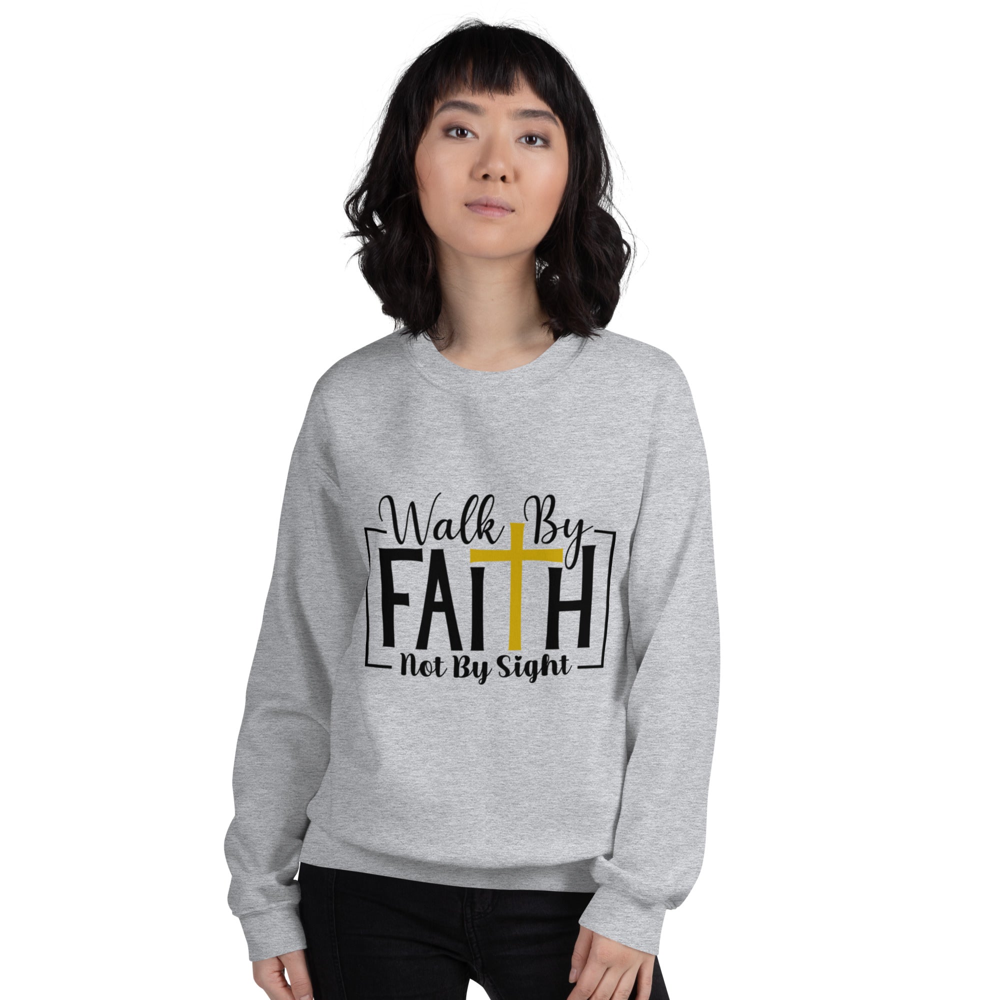 Walk by Faith Unisex Sweatshirt