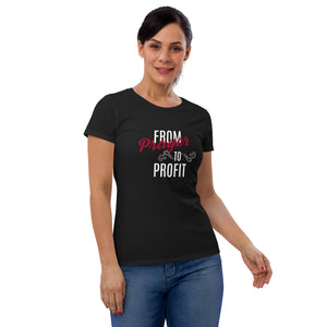 From Prayer to Profit women's short sleeve t-shirt