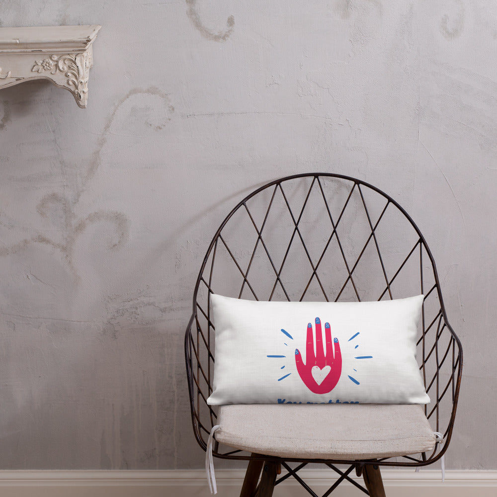 "You Matter" Premium Pillow