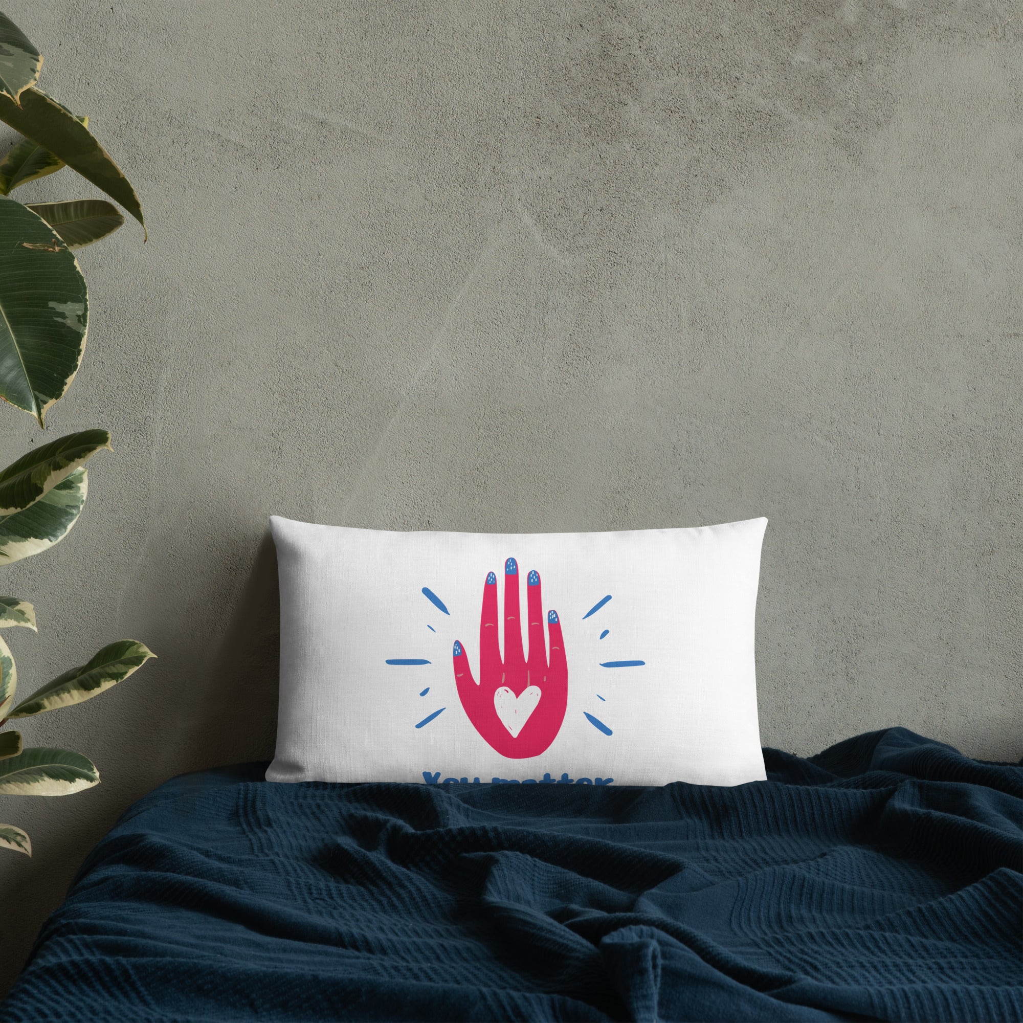 "You Matter" Premium Pillow