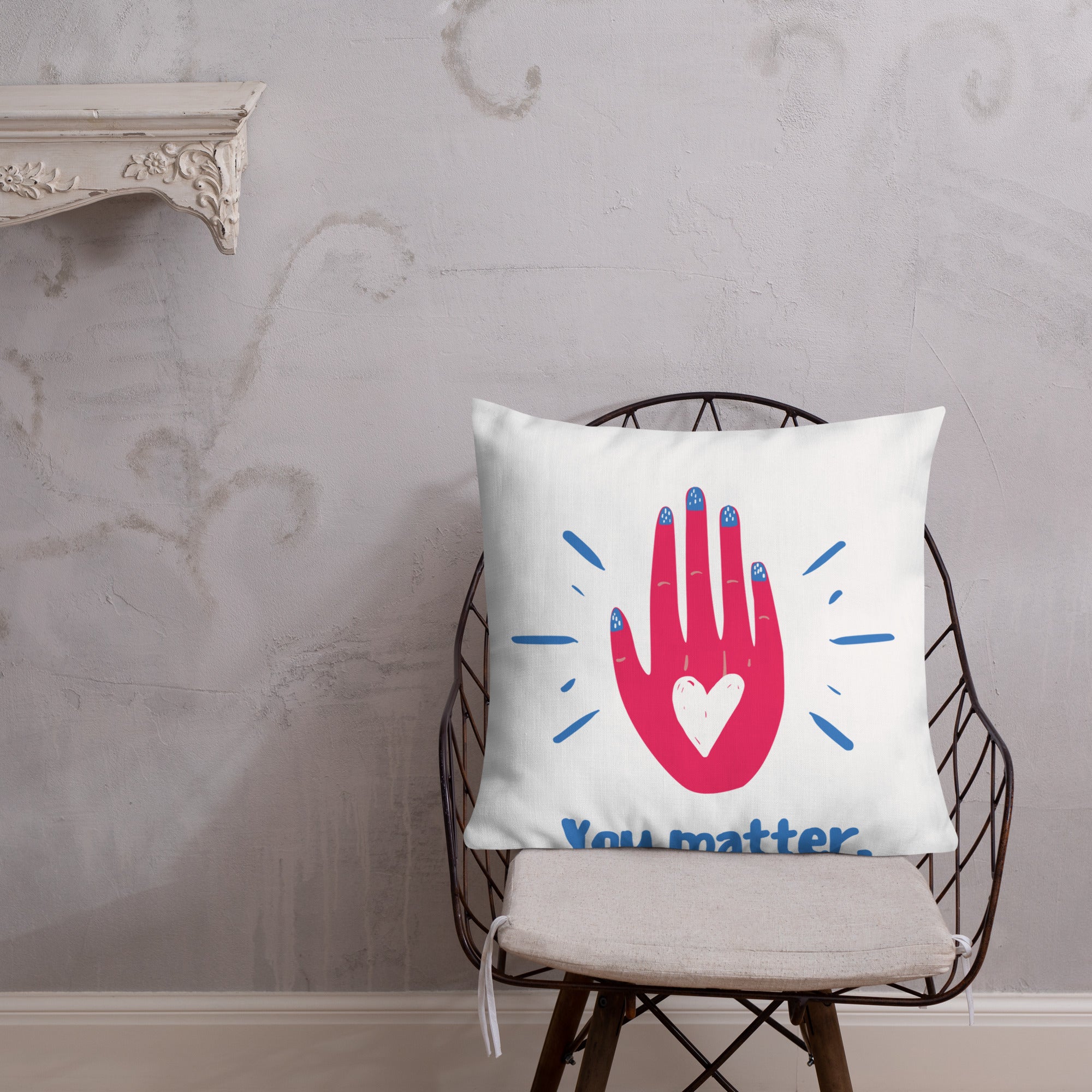 "You Matter" Premium Pillow