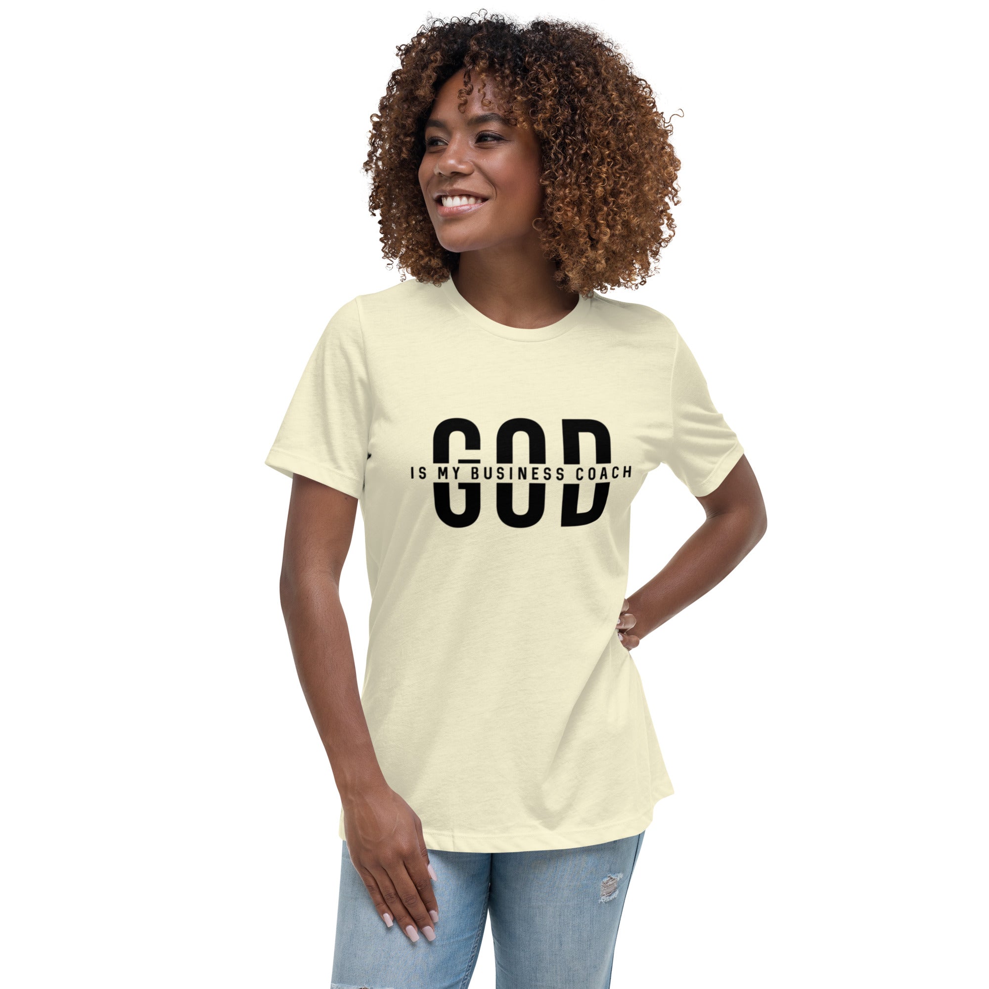 God is my Business Coach Women's Relaxed T-Shirt
