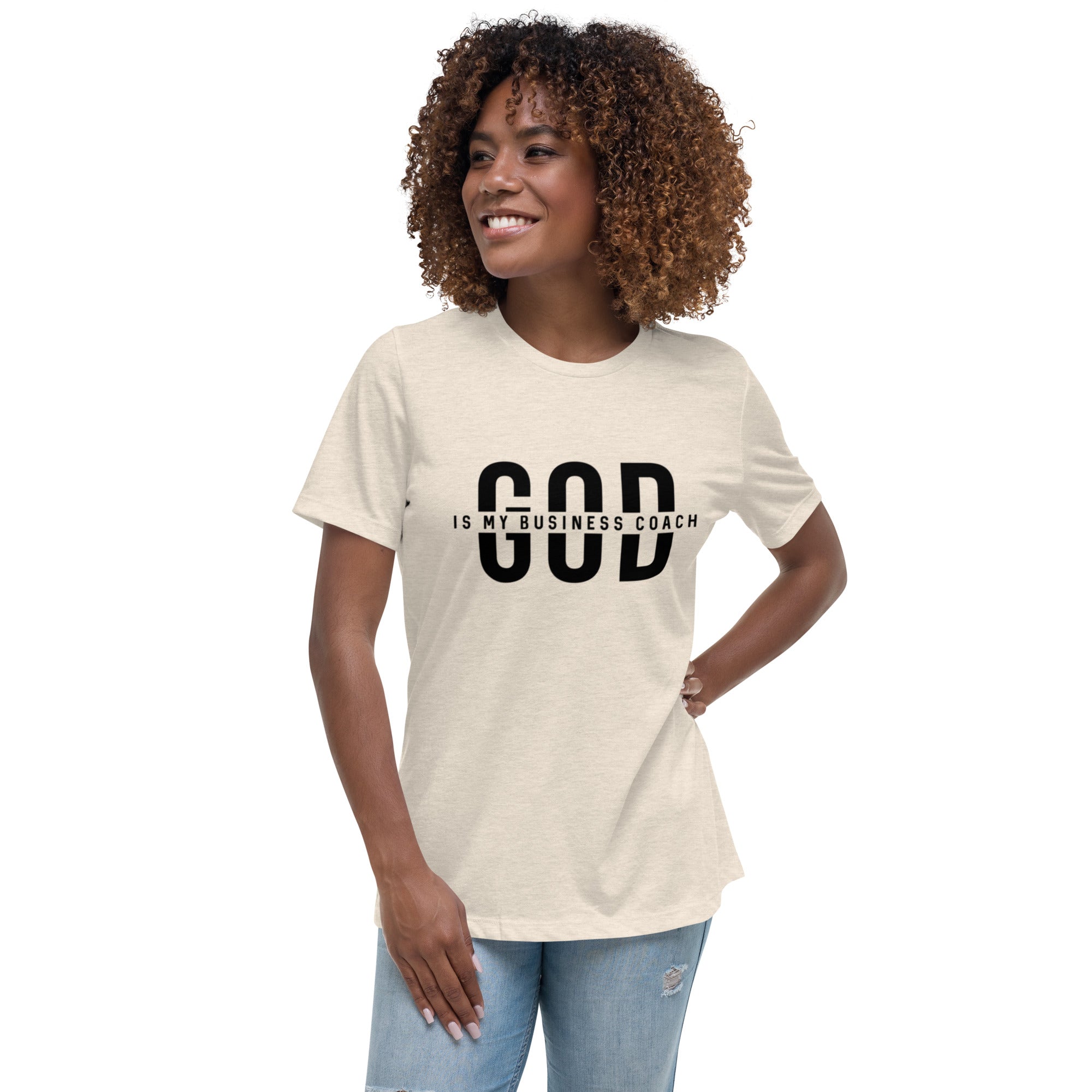 God is my Business Coach Women's Relaxed T-Shirt